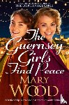 Wood, Mary - The Guernsey Girls Find Peace