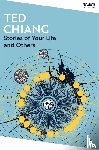 Chiang, Ted - Stories of Your Life and Others