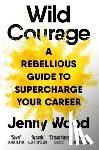 Wood, Jenny - Wild Courage