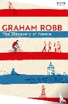 Robb, Graham - The Discovery of France