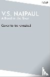 Naipaul, V.S. - A Bend in the River