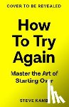 Kamb, Steve - How To Try Again