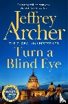 Archer, Jeffrey - Turn a Blind Eye