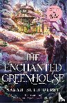 Durst, Sarah Beth - The Enchanted Greenhouse