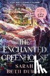 Durst, Sarah Beth - The Enchanted Greenhouse