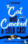 Shearer, L T - The Cat Who Cracked a Cold Case