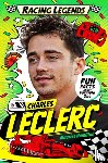 Hamilton, Maurice - Racing Legends: Charles Leclerc