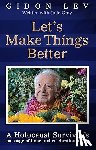 Lev, Gidon - Let's Make Things Better