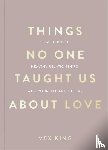 King, Vex - Things No One Taught Us About Love