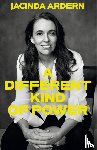 Ardern, Jacinda - Different Kind of Power