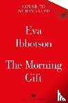 Ibbotson, Eva - The Morning Gift