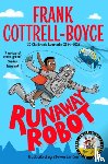 Cottrell-Boyce, Frank - Runaway Robot