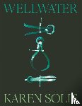 Solie, Karen - Wellwater
