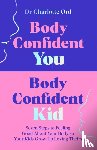 Ord, Charlotte - Body Confident You, Body Confident Kid
