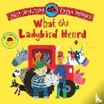 Donaldson, Julia - What the Ladybird Heard