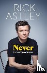 Astley, Rick - Never