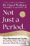 Wallace, Hazel - Not Just a Period