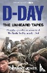 Jones, Geraint - D-Day: The Unheard Tapes