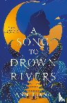 Liang, Ann - A Song to Drown Rivers