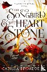 Broadbent, Carissa - The Songbird and the Heart of Stone