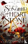 Broadbent, Carissa - The Songbird and the Heart of Stone