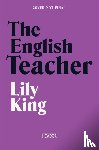 King, Lily - The English Teacher
