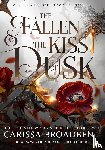Broadbent, Carissa - The Fallen and the Kiss of Dusk