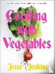 Jenkins, Jesse - Cooking With Vegetables