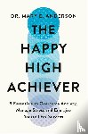 Anderson, Mary E. - The Happy High Achiever