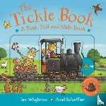 Whybrow, Ian - The Tickle Book: A Push Pull and Slide Book