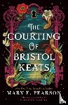 Pearson, Mary E. - The Courting of Bristol Keats