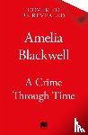 Blackwell, Amelia - A Crime Through Time