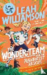 Williamson, Leah, Glover, Jordan - The Wonder Team and the Rainforest Rescue