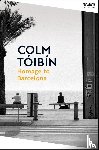 Toibin, Colm - Homage to Barcelona