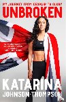 Johnson-Thompson, Katarina - Unbroken