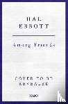 Ebbott, Hal - Among Friends
