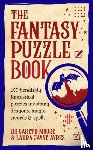Moore, Dr Gareth, Ayres, Laura Jayne - The Fantasy Puzzle Book