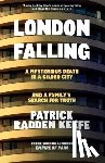 Keefe, Patrick Radden - London Falling