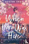 Thao, Dustin - When Haru Was Here