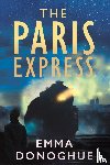 Donoghue, Emma - The Paris Express
