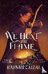 Faizal, Hafsah - We Hunt the Flame
