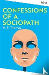 Thomas, M. E. - Confessions of a Sociopath