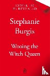 Burgis, Stephanie - Wooing the Witch Queen
