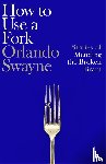 Swayne, Orlando - How to Use a Fork