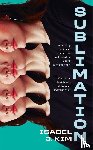 Kim, Isabel J. - Sublimation