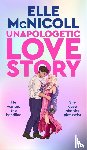 McNicoll, Elle - Unapologetic Love Story