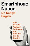 Regehr, Dr Kaitlyn - Smartphone Nation