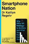 Regehr, Kaitlyn - Smartphone Nation