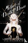 Broadbent, Carissa - Mother of Death and Dawn