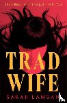 Langan, Sarah - Trad Wife